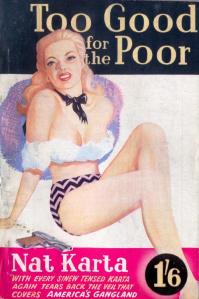 Too Good for the Poor