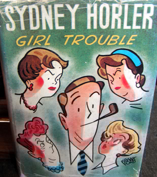 Sydney Horler, Girl Trouble